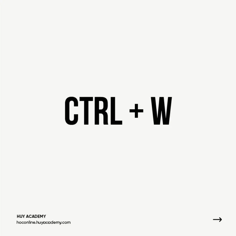 Ctrl + W: Đóng tài liệu đang mở trong Photoshop